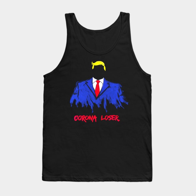 Anti Trump Corona Loser Tank Top by Raimondi